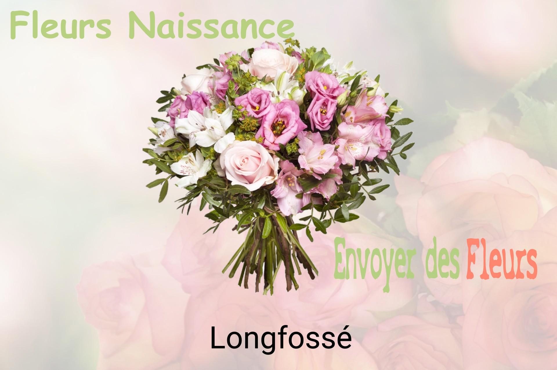 Bouquet de fleurs de naissance livré à Longfossé